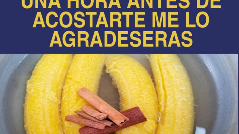 HIERVE 1 PLÁTANO CON CANELA Y BEBE ESE TÉ ESTA NOCHE